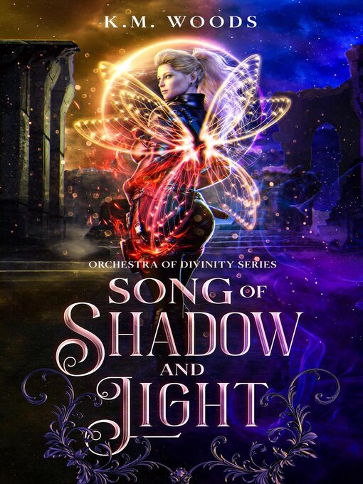 Title details for Song of Shadow and Light by K.M. Woods - Available